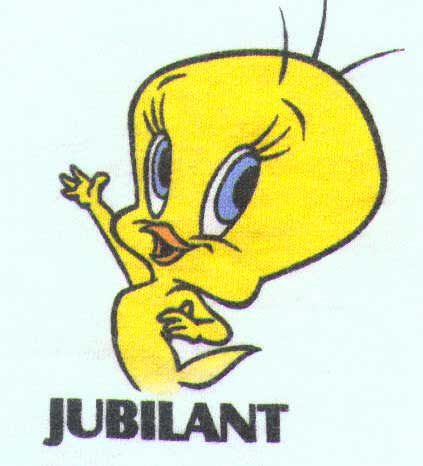 Tweety with text 'jubilant'